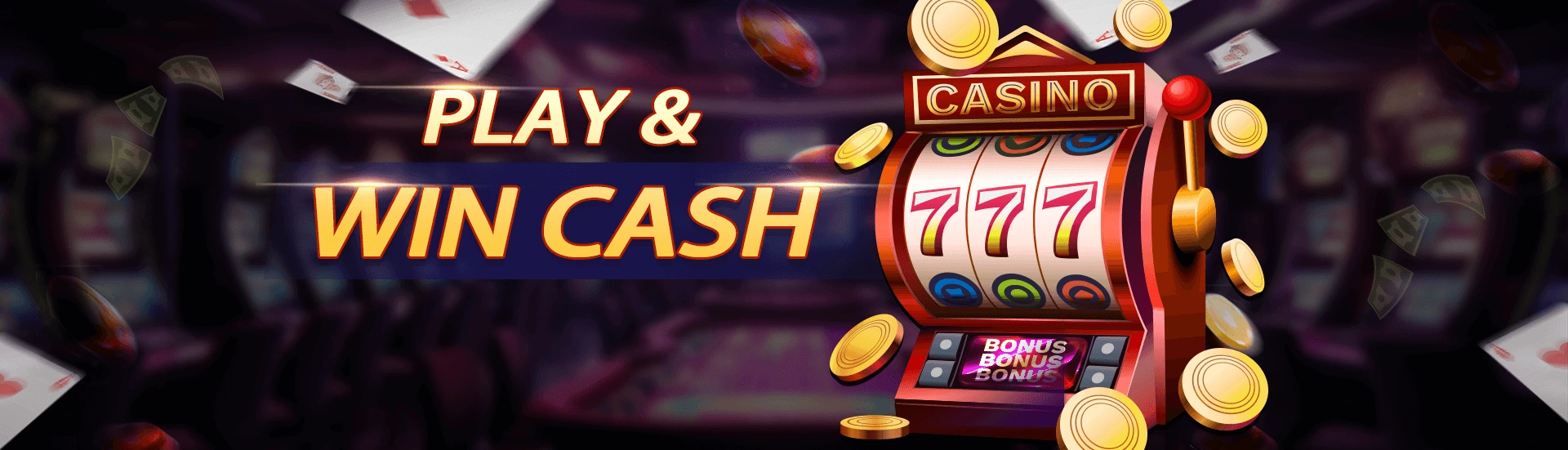 play & win &cash