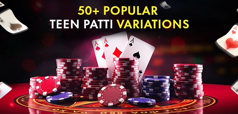 50+ Popular Teen Patti Variations in Jokers, Hand Rankings & Gameplay